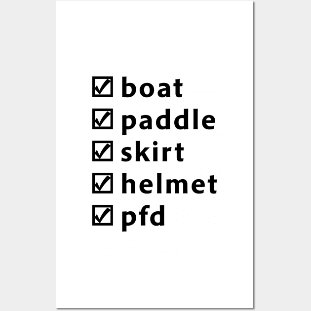 Whitewater Kayaking Boat PFD Skirt Helmet Paddle Wall Art by Compassandbliss